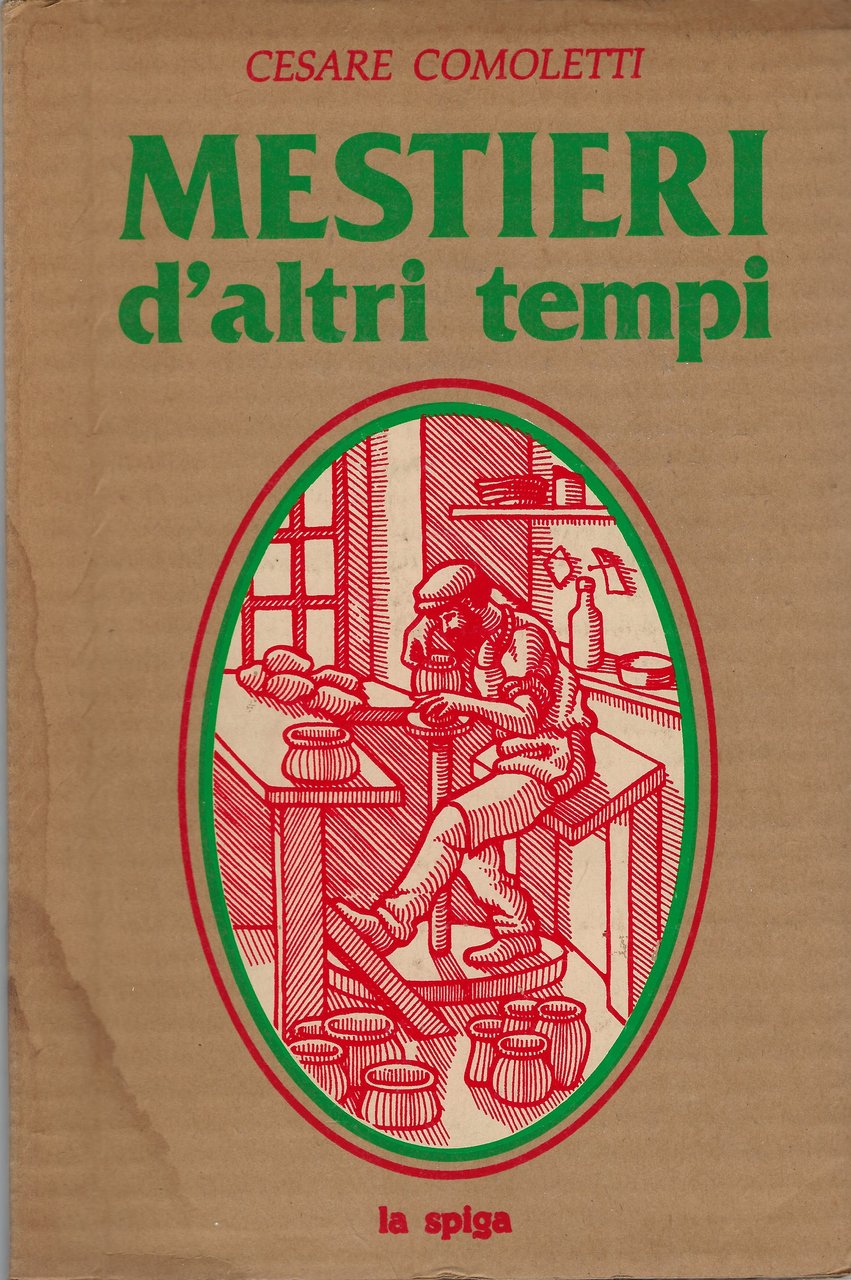 Mestieri d'altri tempi