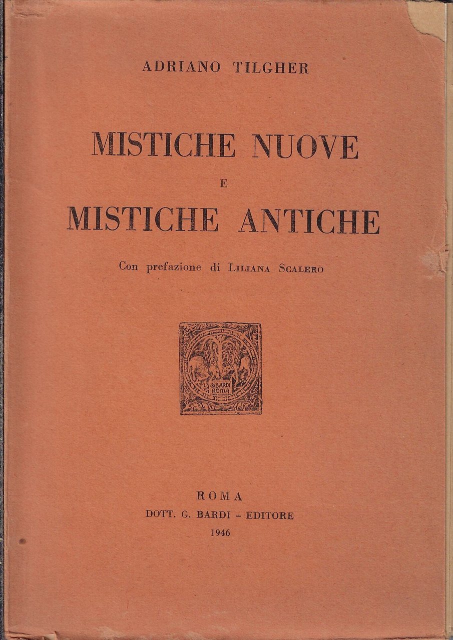 Mistiche nuove e mistiche antiche
