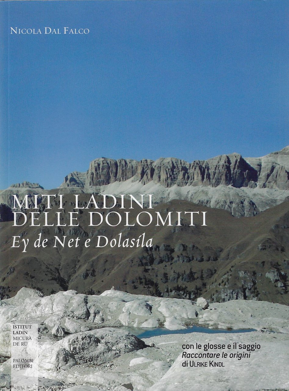 Miti ladini delle Dolomiti. Ey de Net e Dolasìla