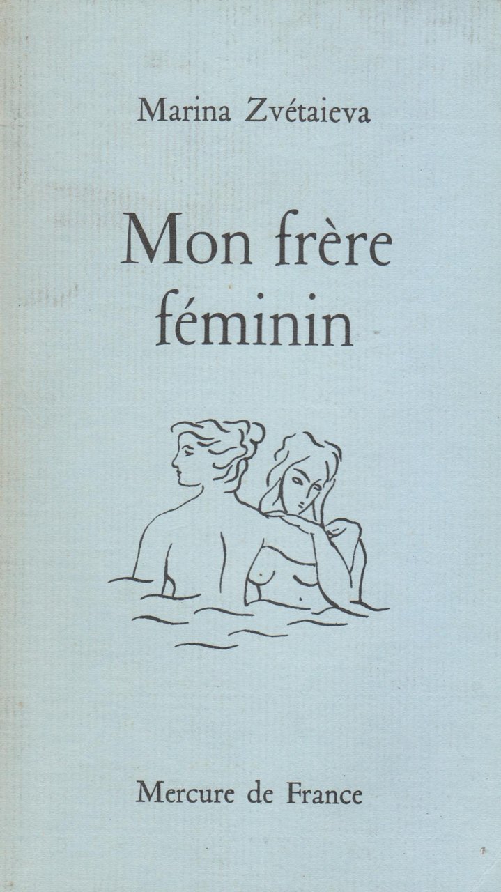 Mon frere feminin : lettre à l'Amazone