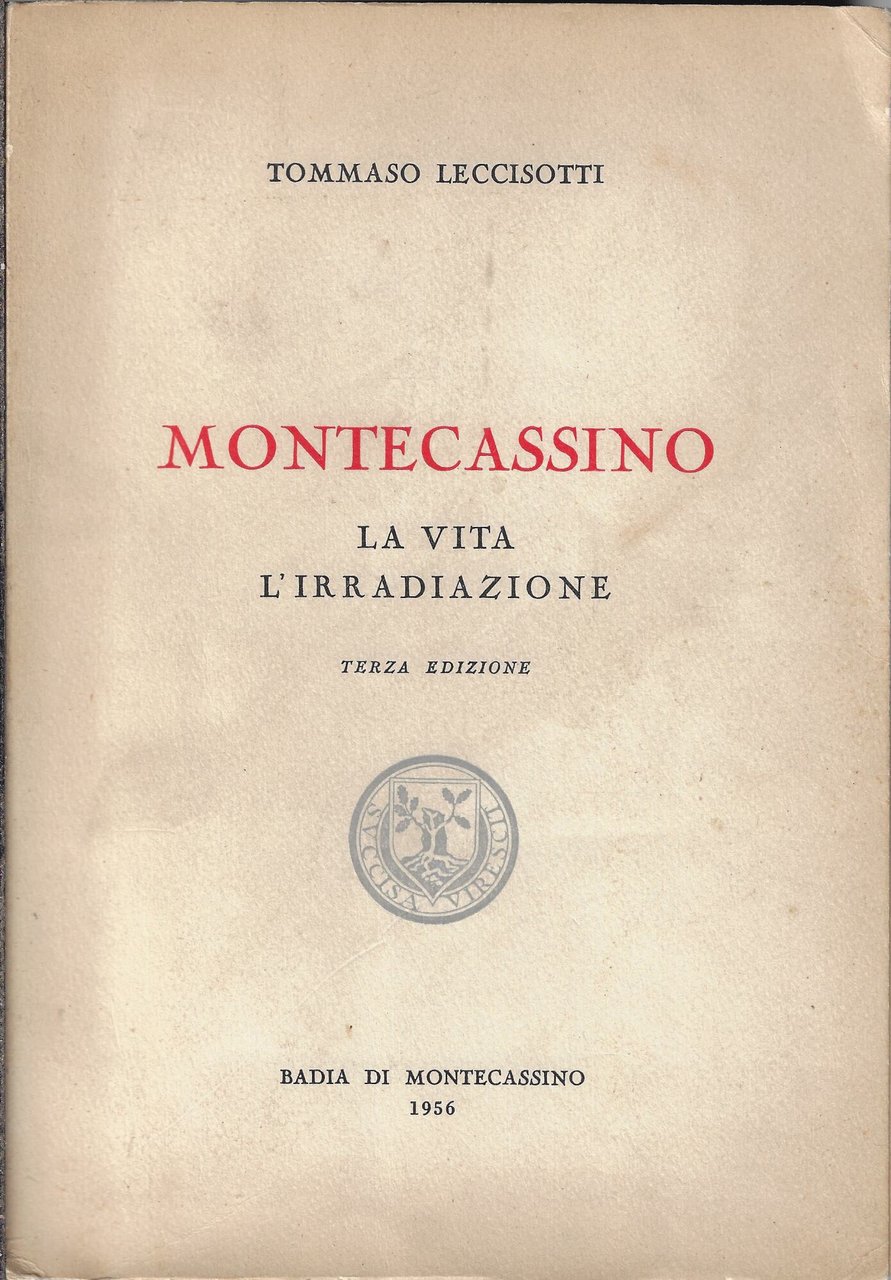 Montecassino, la vita, l'irradiazione