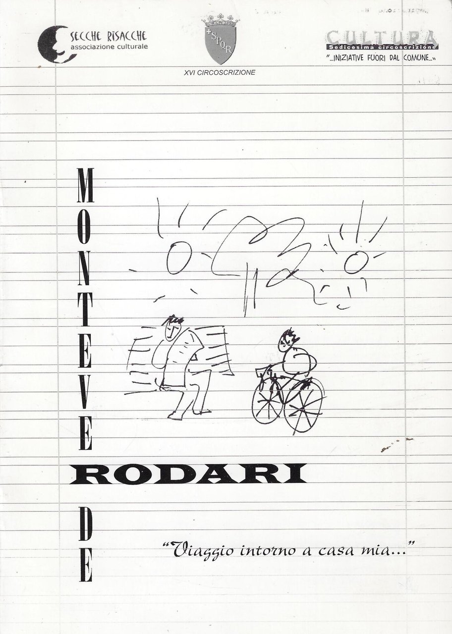 Monteverde Rodari : 'Viaggio intorno a casa mia...'