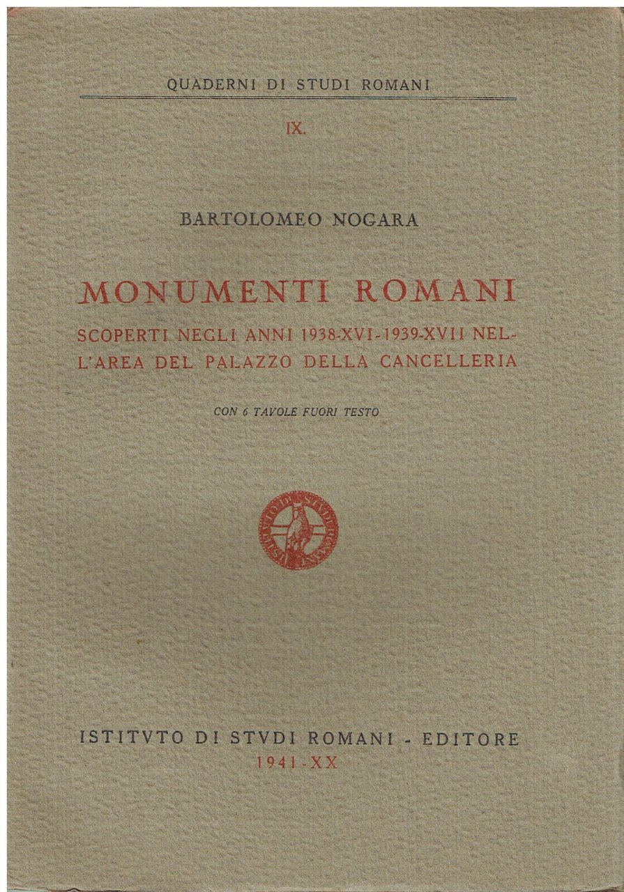 Monumenti romani scoperti negli anni 1938-16.-1939-17. nell'area del Palazzo della …