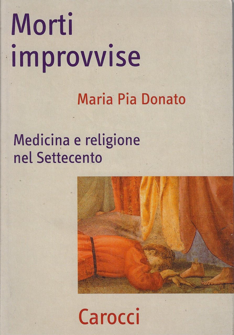 Morti improvvise. Medicina e religione nel Settecento