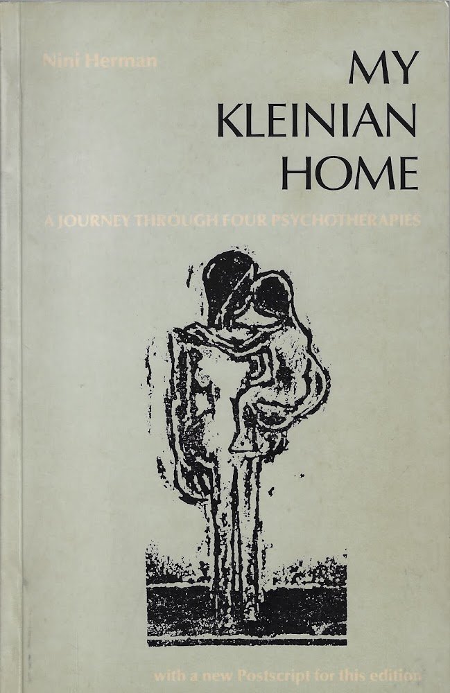 My Kleinian Home: A Journey Through Four Psychotherapies