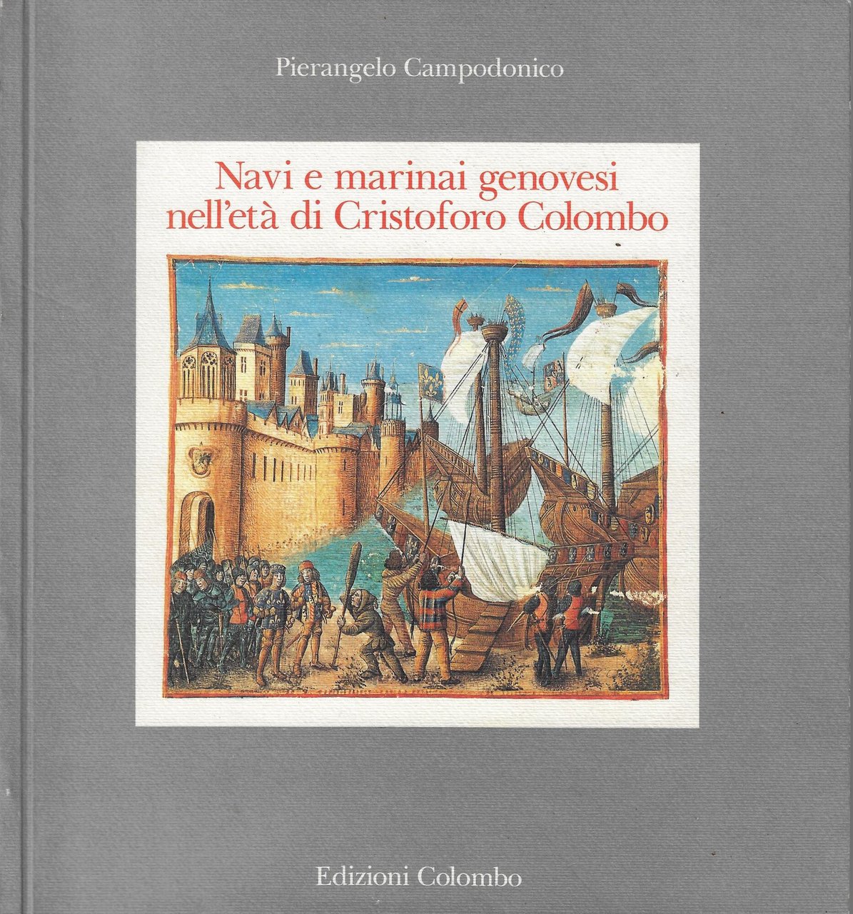 Navi e marinai genovesi nell'età di Cristoforo Colombo | Immagine principale