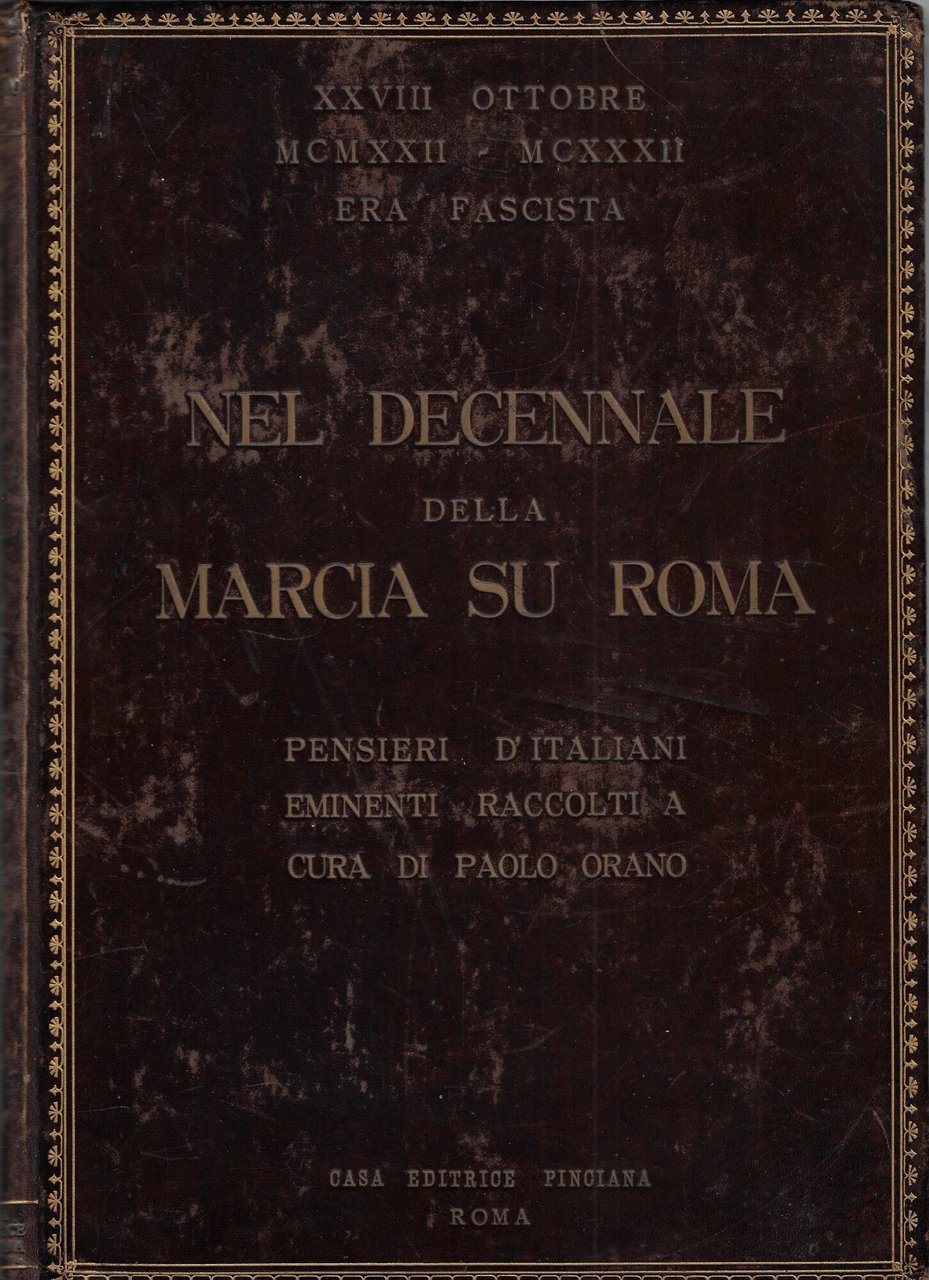Nel decennale della marcia su Roma : pensieri d'italiani eminenti
