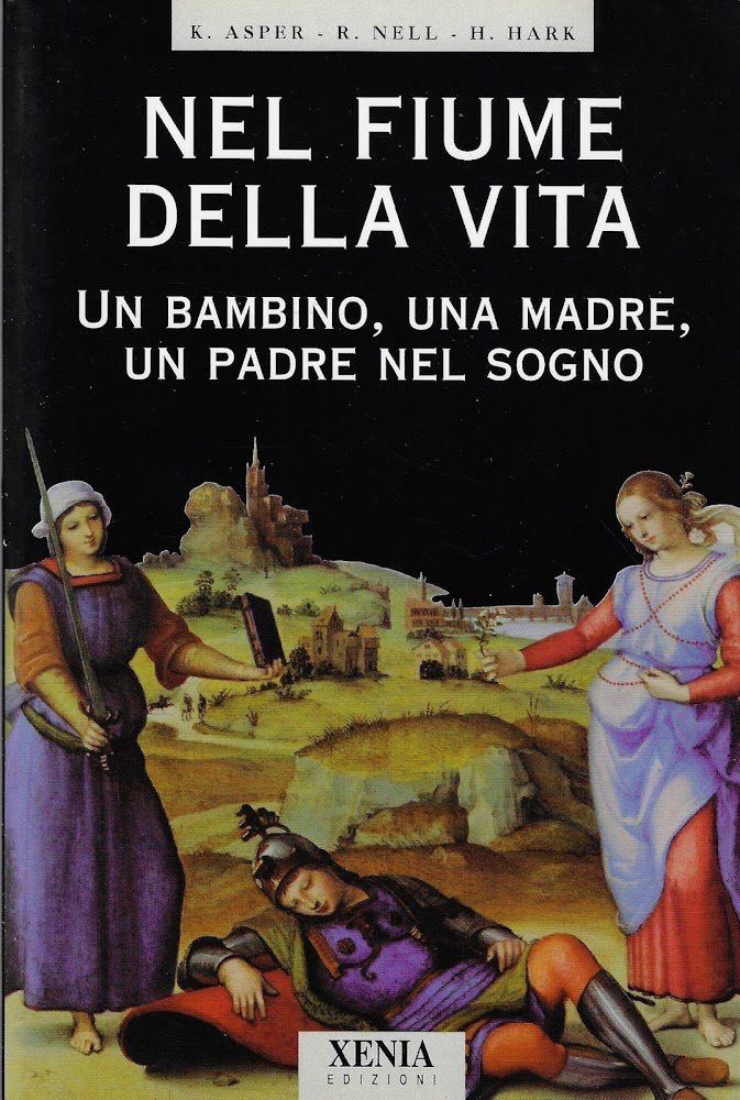 Nel fiume della vita. Un bambino, una madre, un padre …