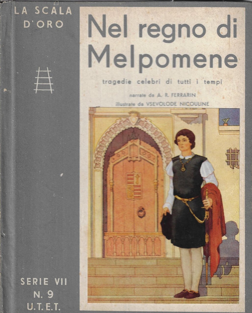 Nel regno di Melpomene : tragedie celebri di tutti i …