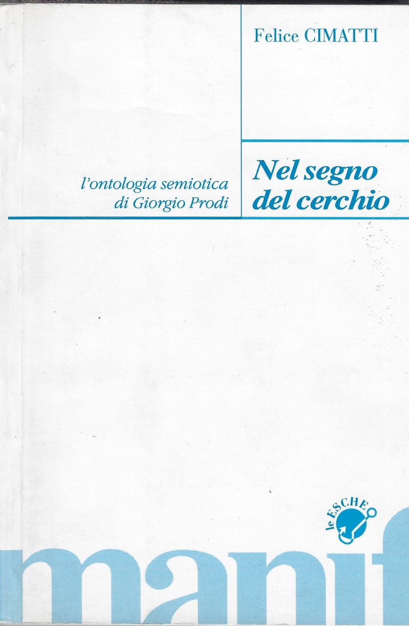 Nel segno del cerchio. L'ontologia semiotica di Giorgio Prodi