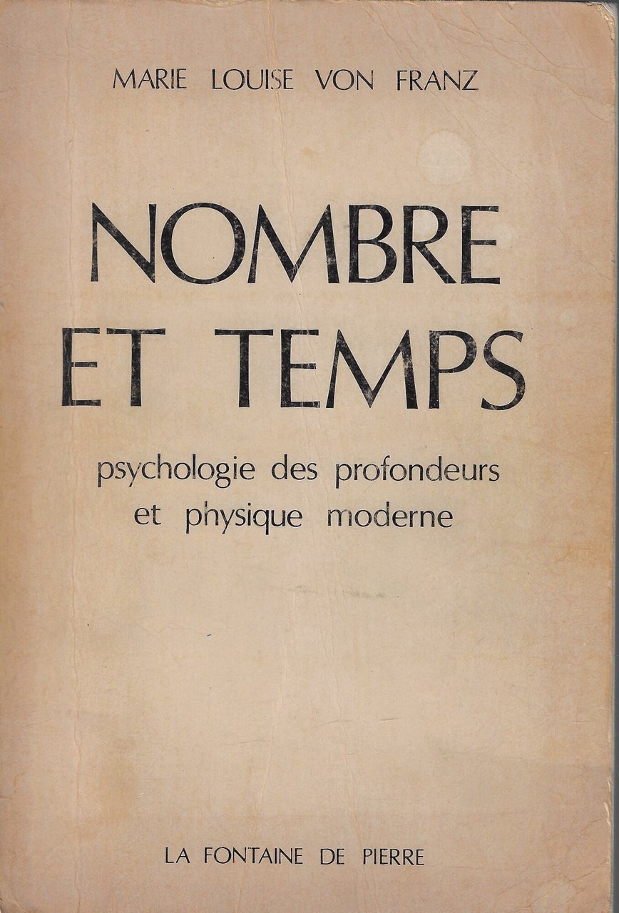 Nombre et temps : psychologie des profondeurs et physique moderne