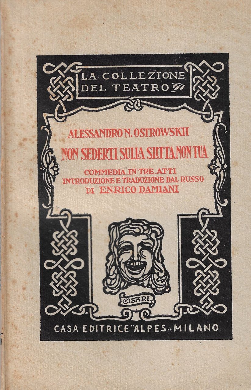Non sederti sulla slitta non tua : commedia in tre …