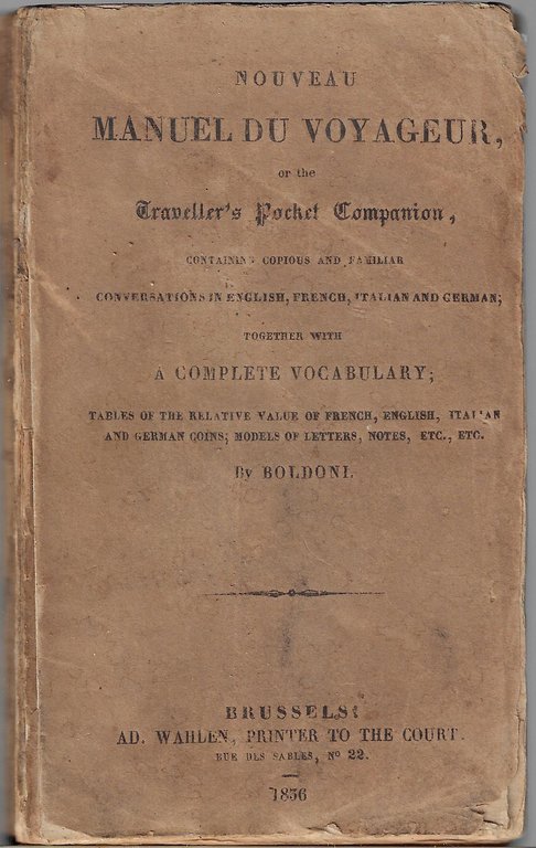 Nouveau manuel du voyageur, or the Traveller's pocket companion, containing …