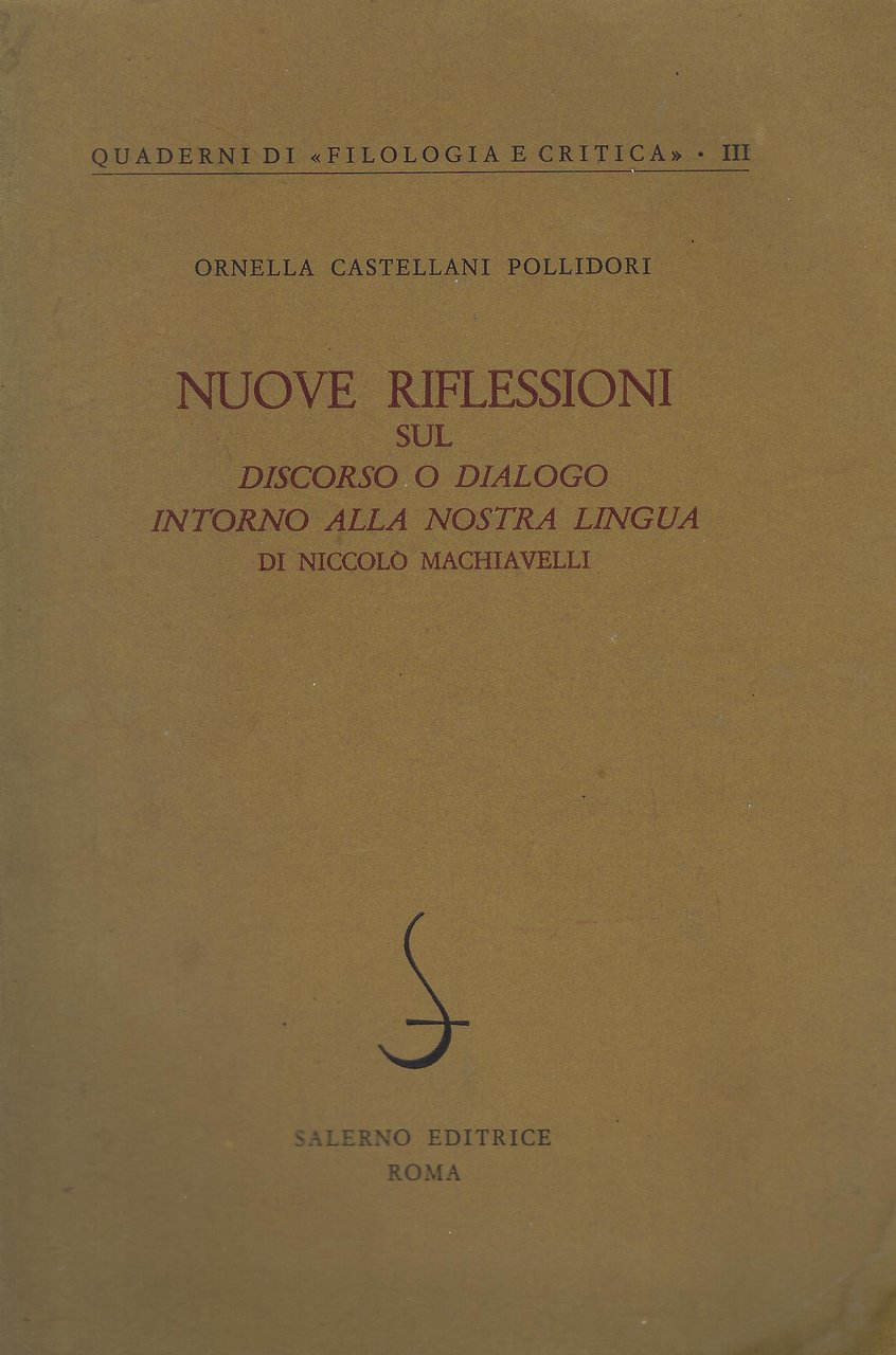 Nuove riflessioni sul Discorso o dialogo intorno alla nostra lingua …