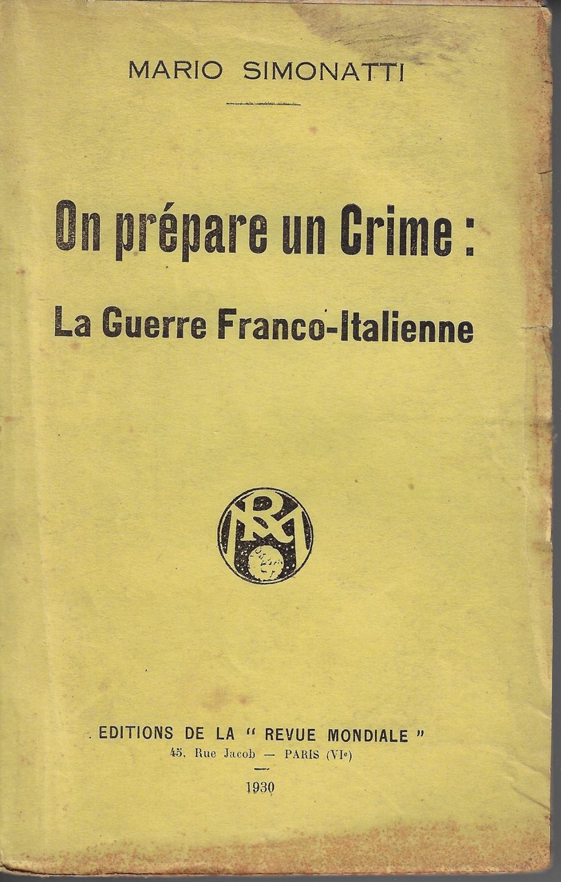 On prépare un crime : la guerre franco-italienne