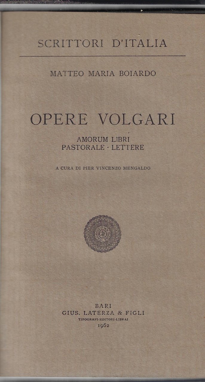 Opere volgari : Amorum libri, Pastorale, Lettere