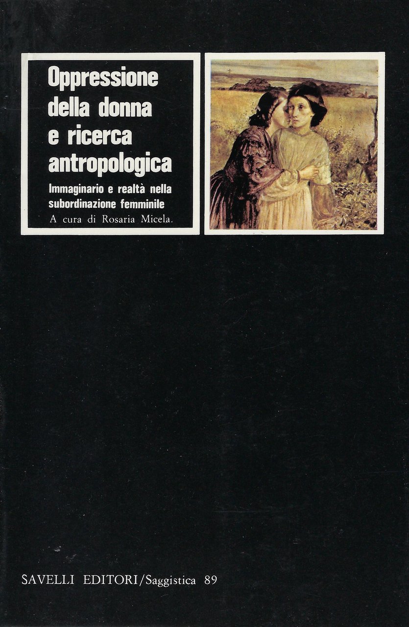Oppressione della donna e ricerca antropologica : immaginario e realtà …