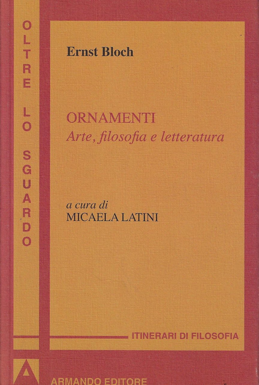 Ornamenti. Arte, filosofia e letteratura