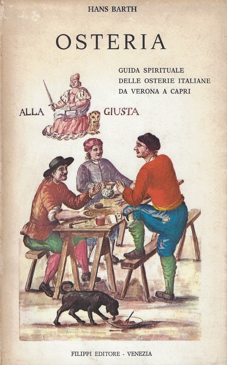 Osteria : guida spirituale delle osterie italiane da Verona a …