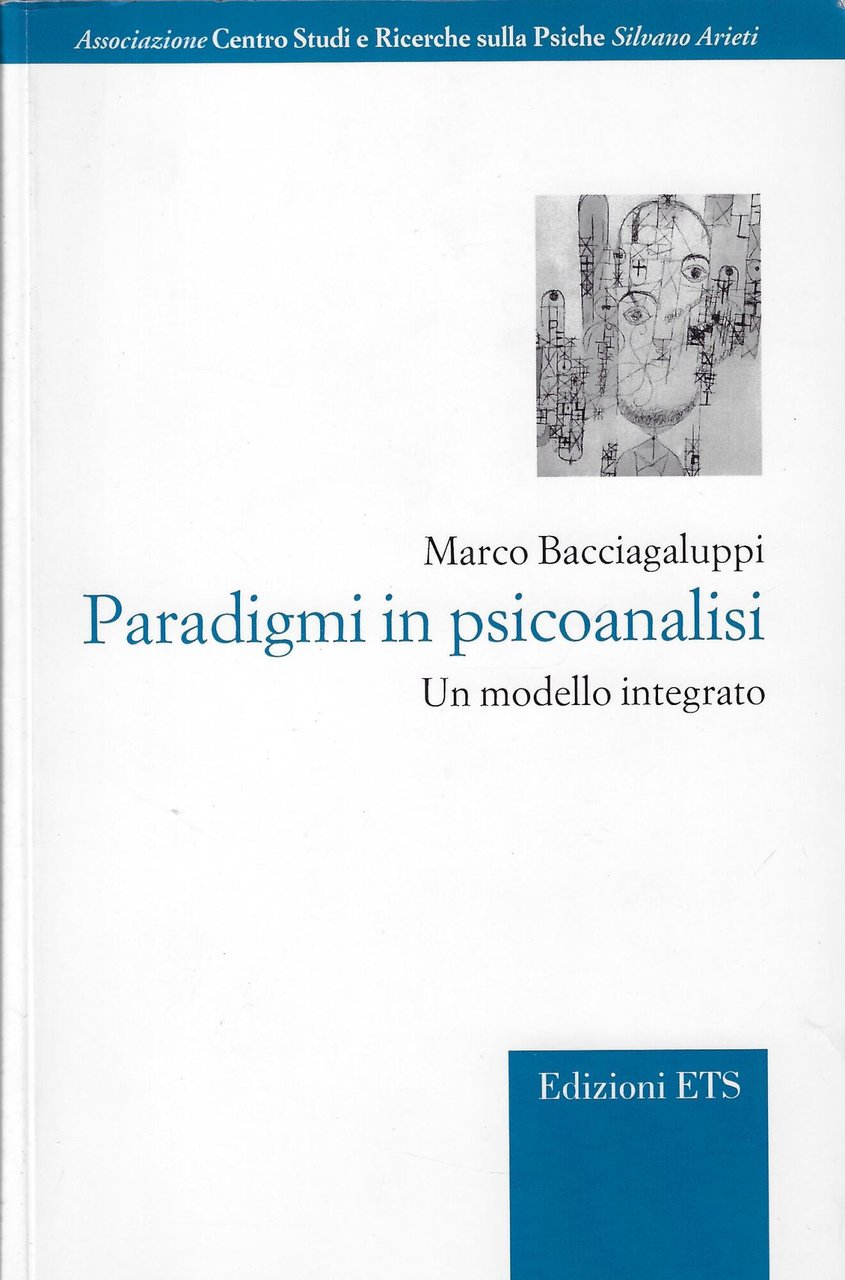 Paradigmi in psicoanalisi. Un modello integrato