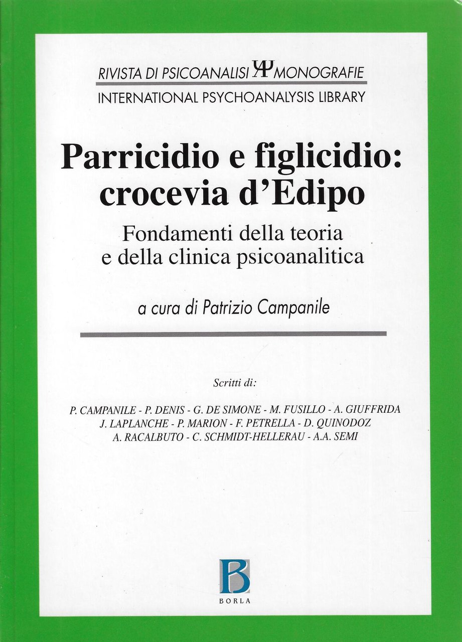 Parricidio e figlicidio: crocevia d'Edipo. Fondamenti della teoria e della …