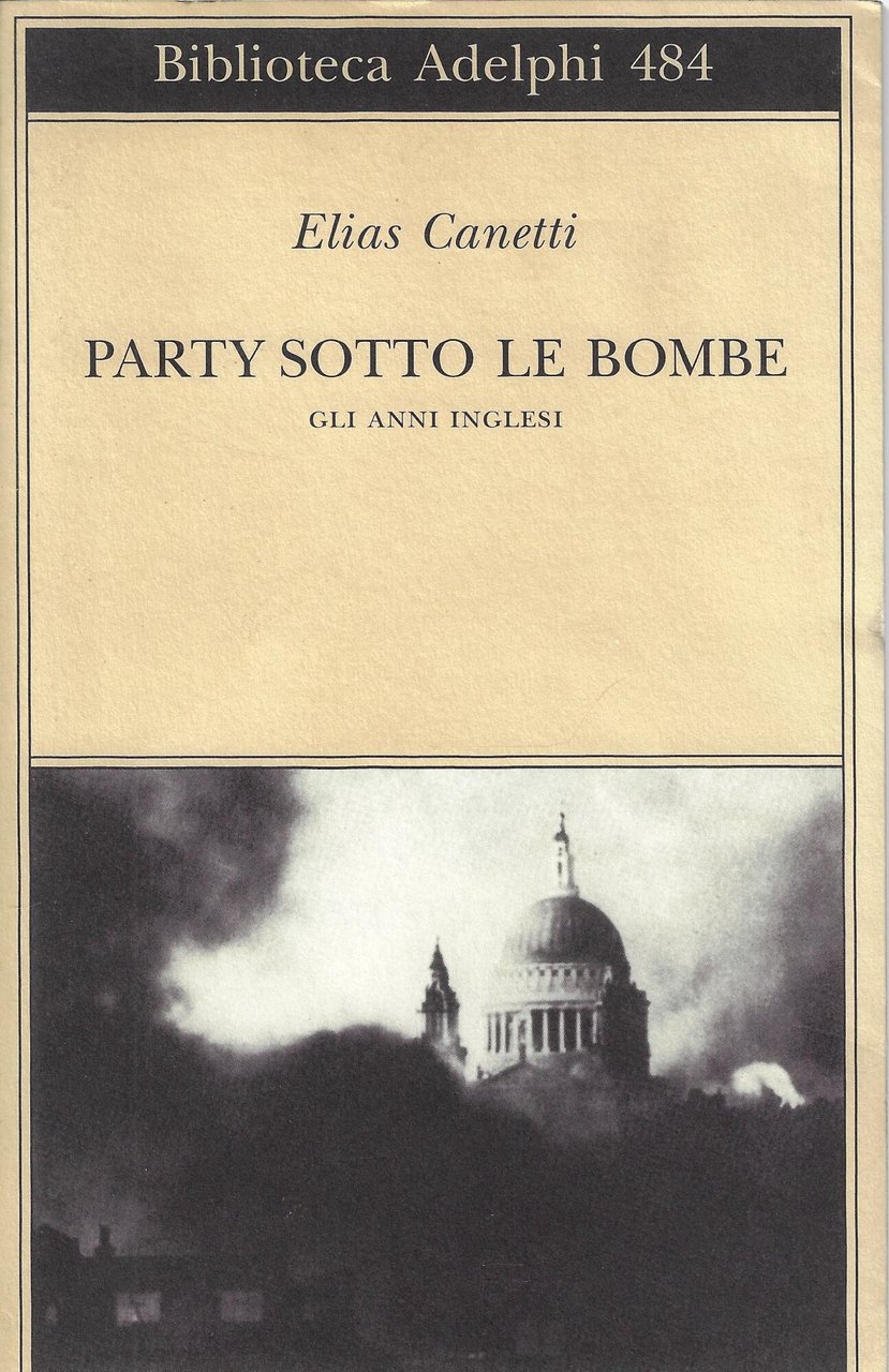 Party sotto le bombe. Gli anni inglesi