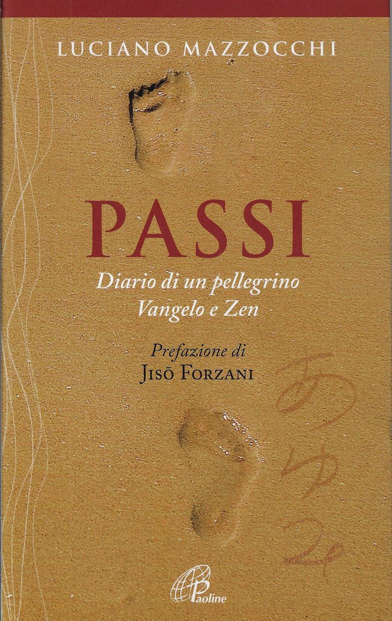 Passi : diario di un pellegrino : Vangelo e Zen