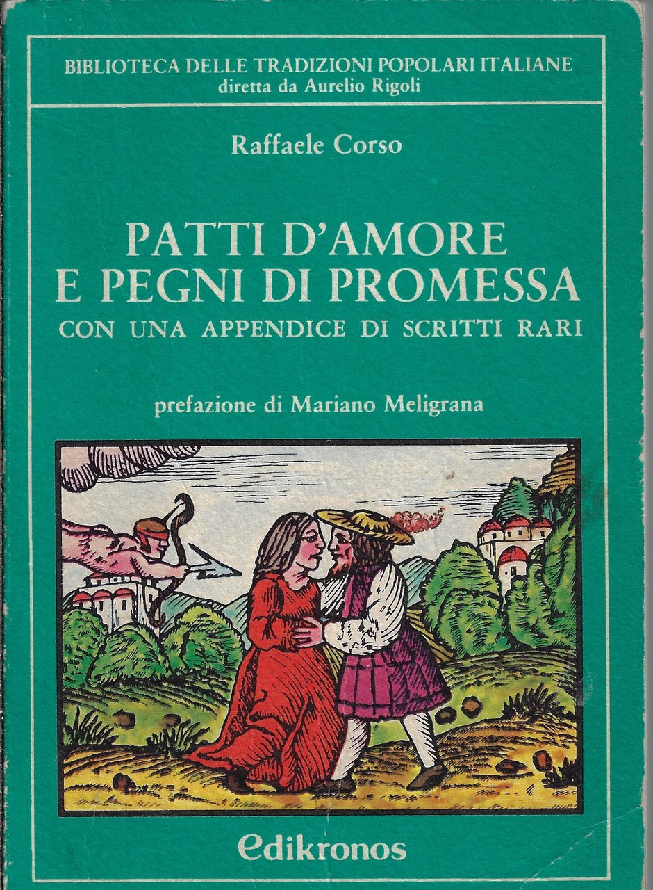 Patti d'amore e pegni di promessa : con una appendice …