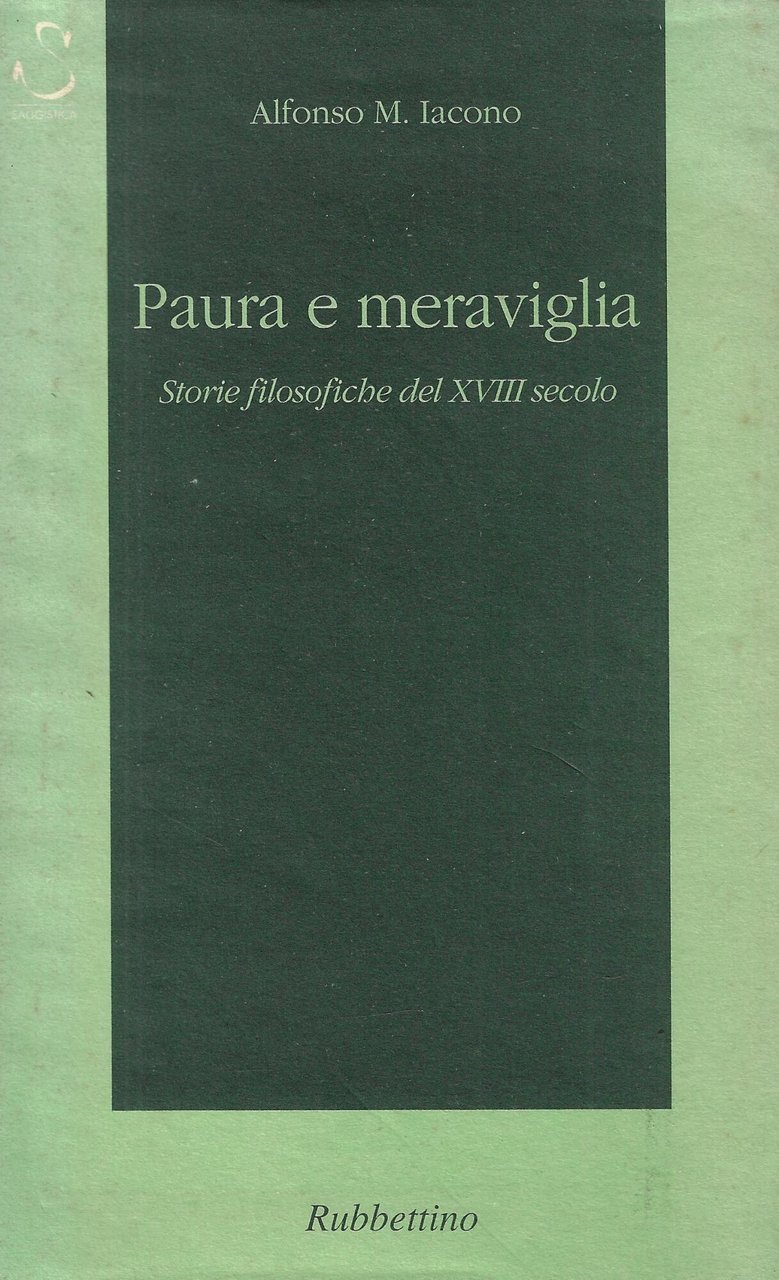 Paura e meraviglia. Storie filosofiche del XVIII secolo