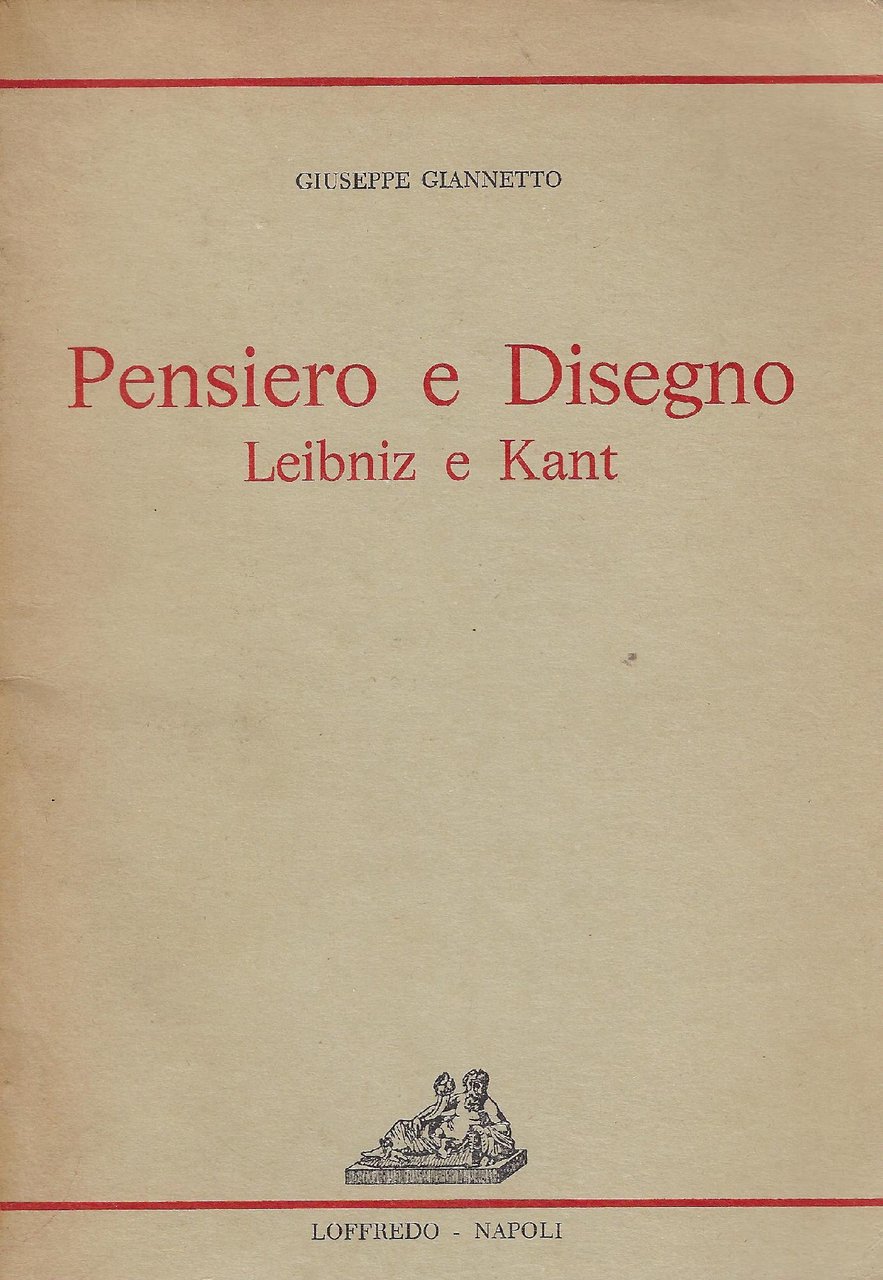 Pensiero e disegno : Leibniz e Kant