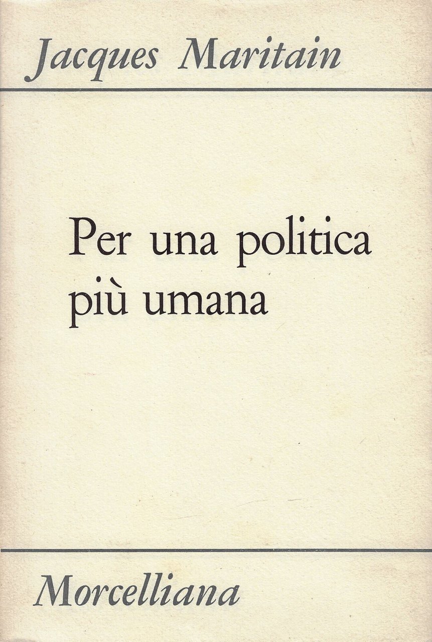 Per una politica piu umana