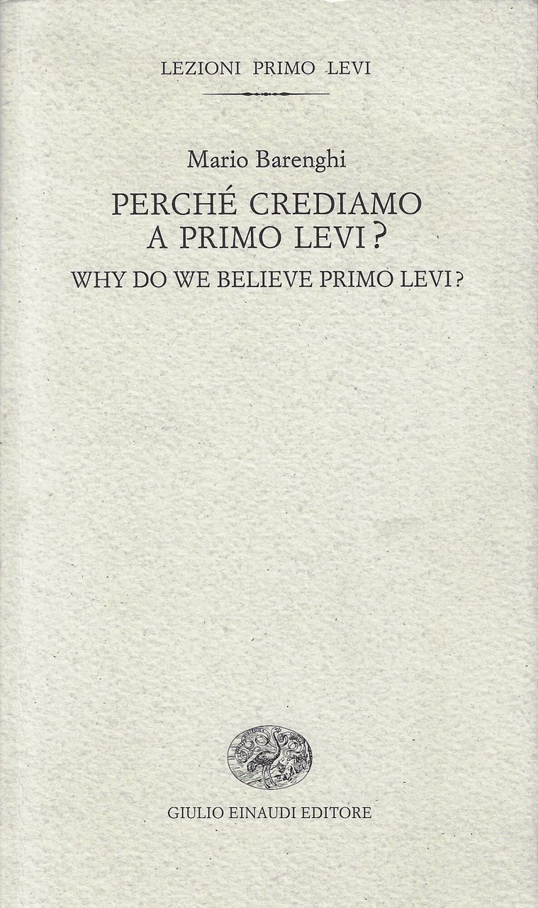 Perché crediamo a Primo Levi?: Why do we believe Primo …