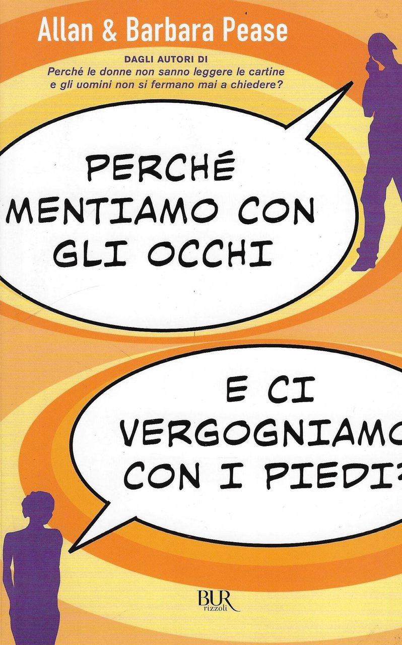Perché mentiamo con gli occhi e ci vergognamo con i …