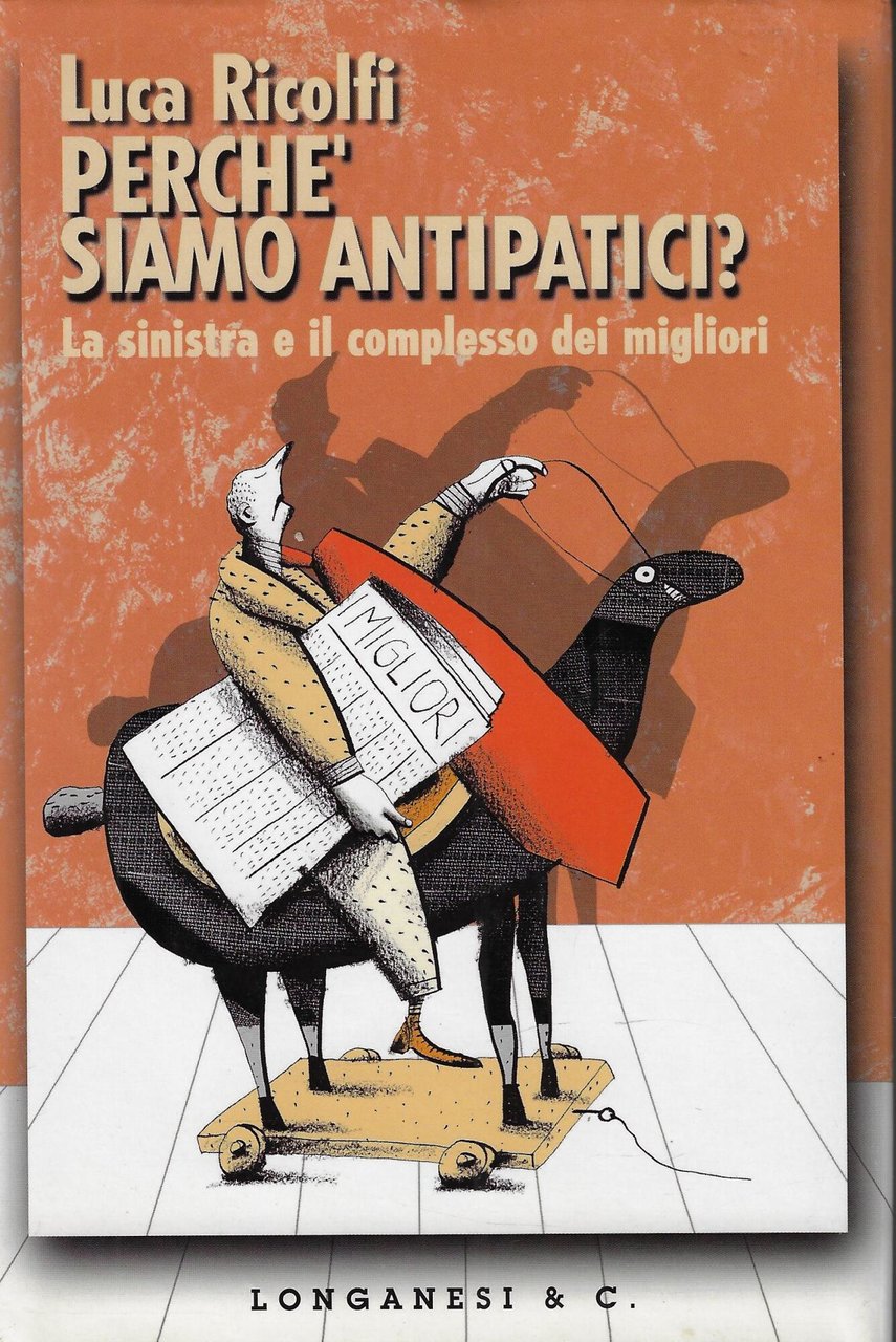 Perchè siamo antipatici? La sinistra e il complesso dei migliori