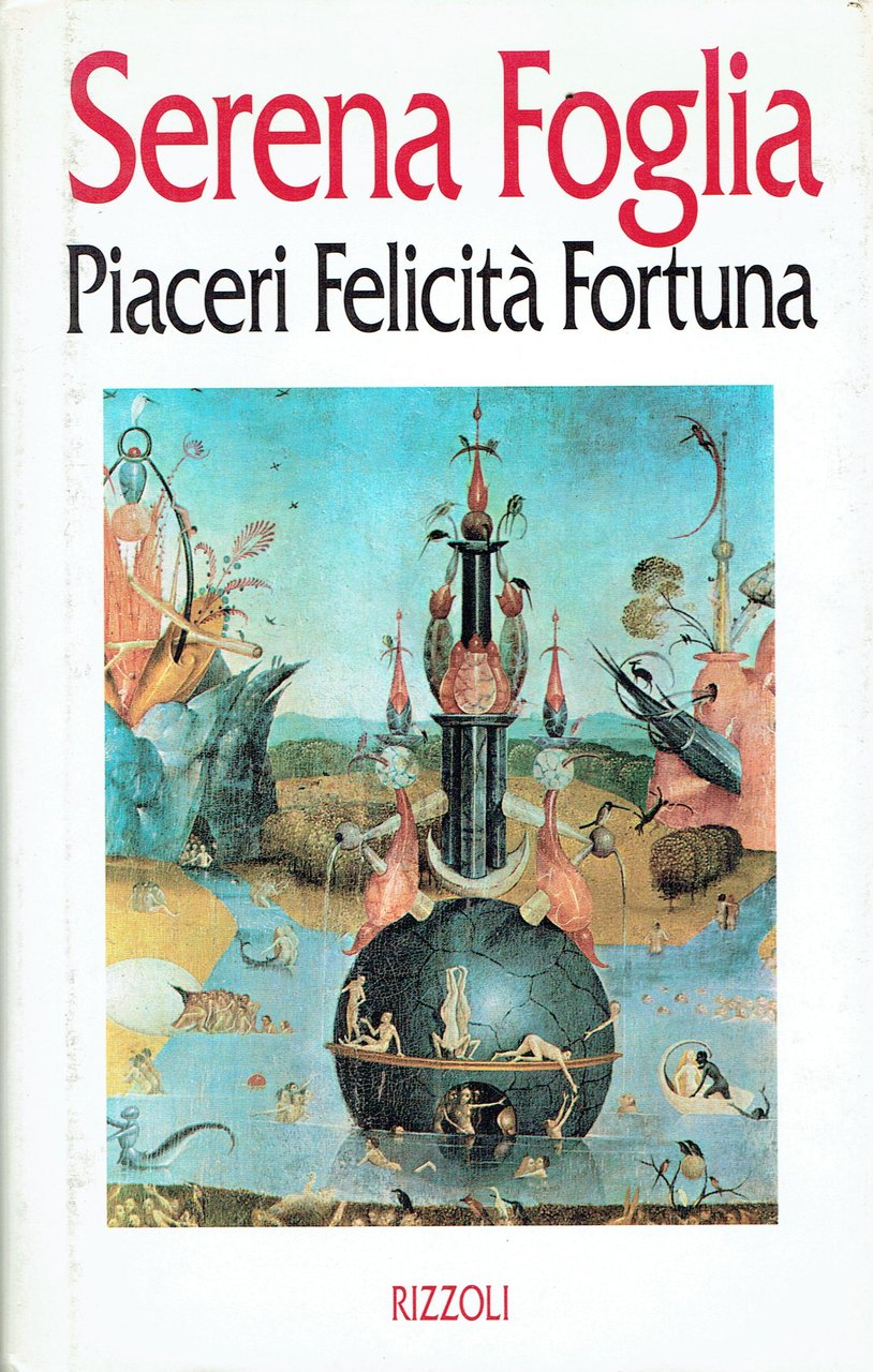 Piaceri felicita fortuna