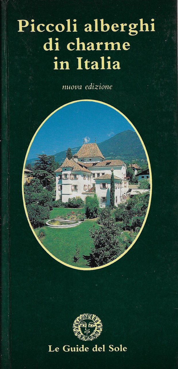 Piccoli alberghi di charme in Italia