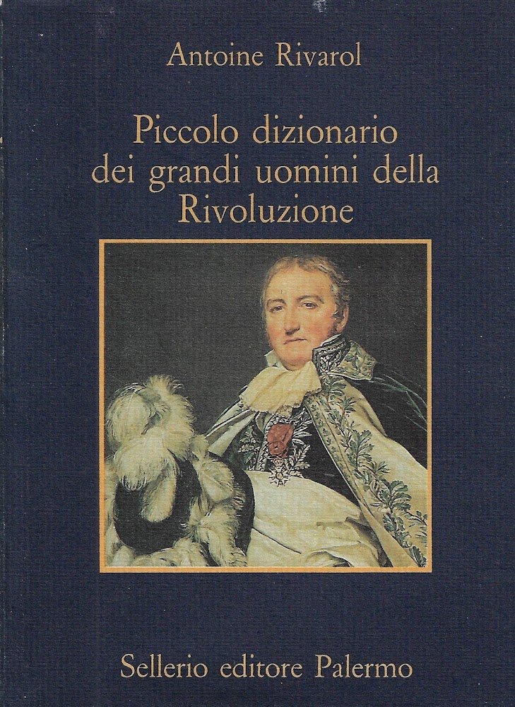 Piccolo dizionario dei grandi uomini della Rivoluzione