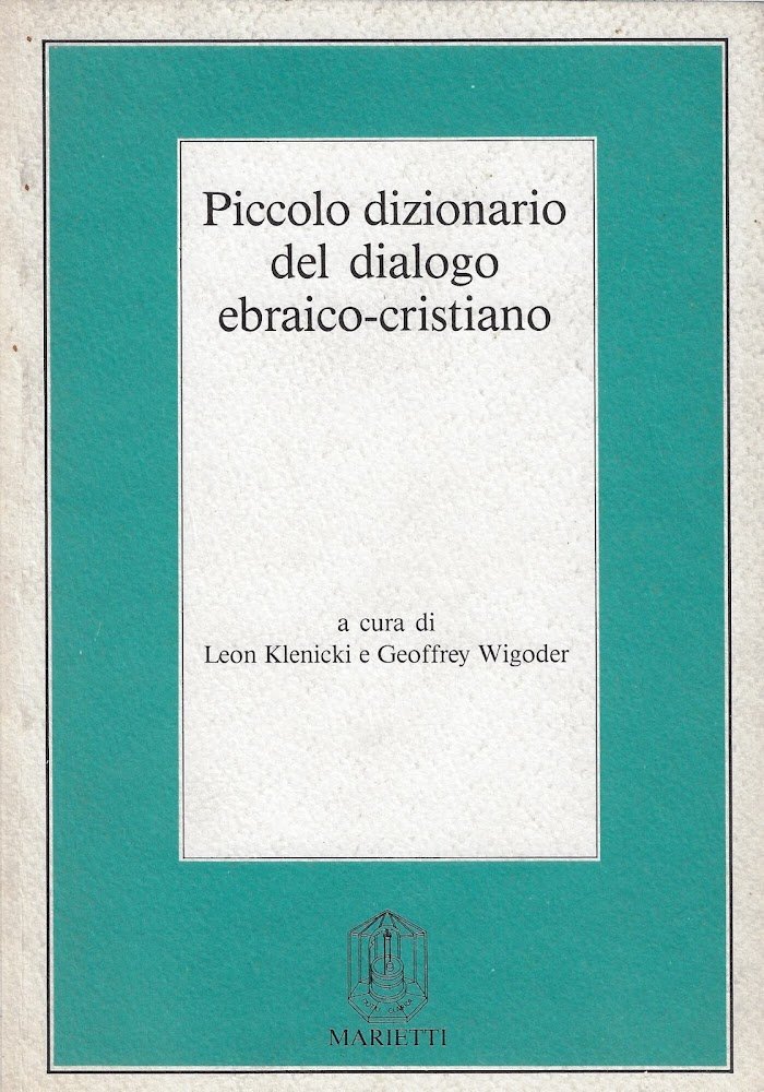 Piccolo dizionario del dialogo ebraico-cristiano