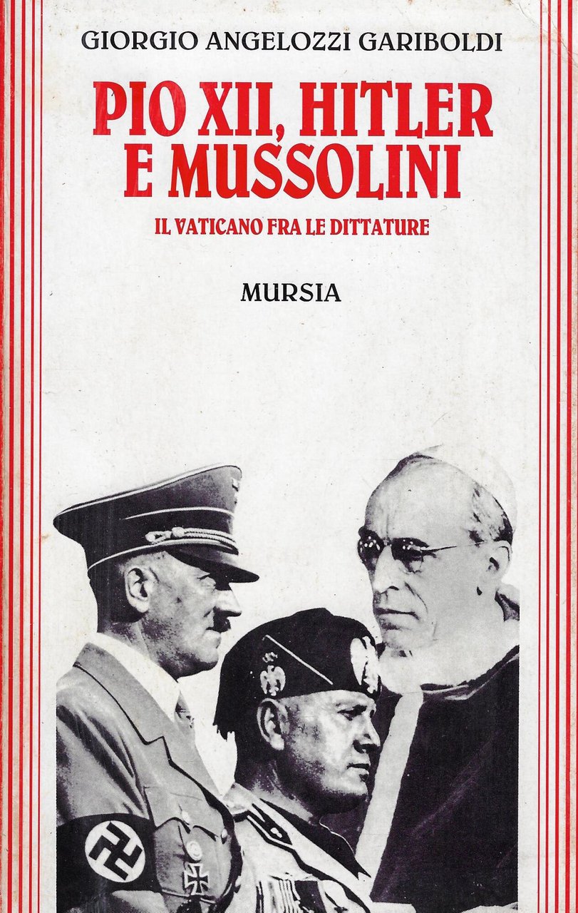 Pio XII, Hitler e Mussolini. Il Vaticano fra le dittature | Immagine principale