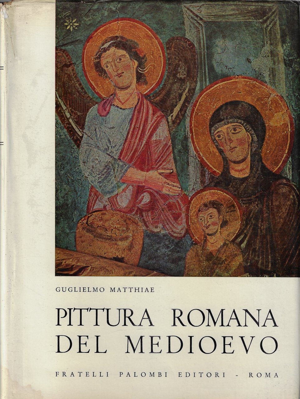 Pittura romana del Medioevo, volume secondo: (Secoli XI - XIV)