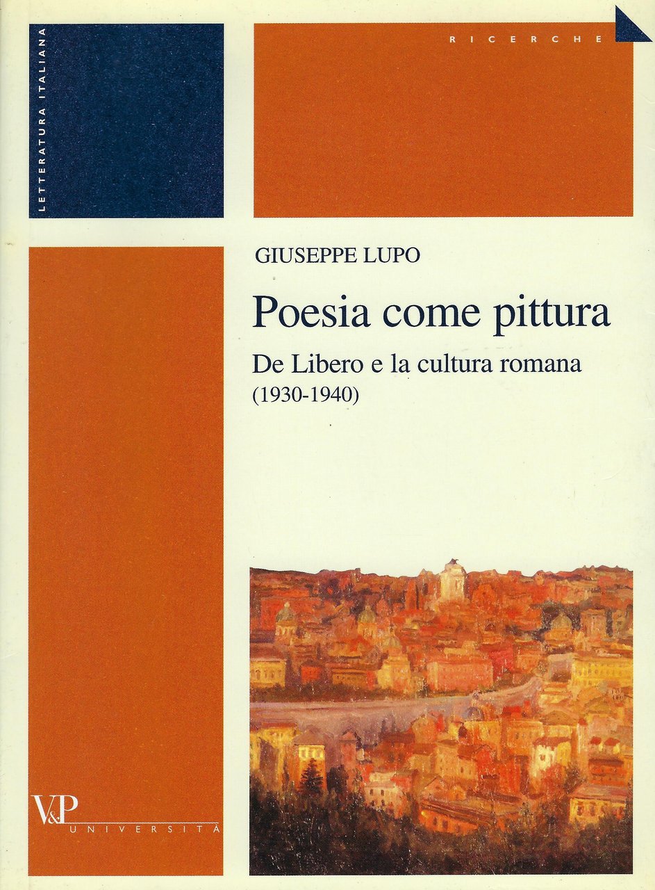 Poesia come pittura : De Libero e la cultura romana, …
