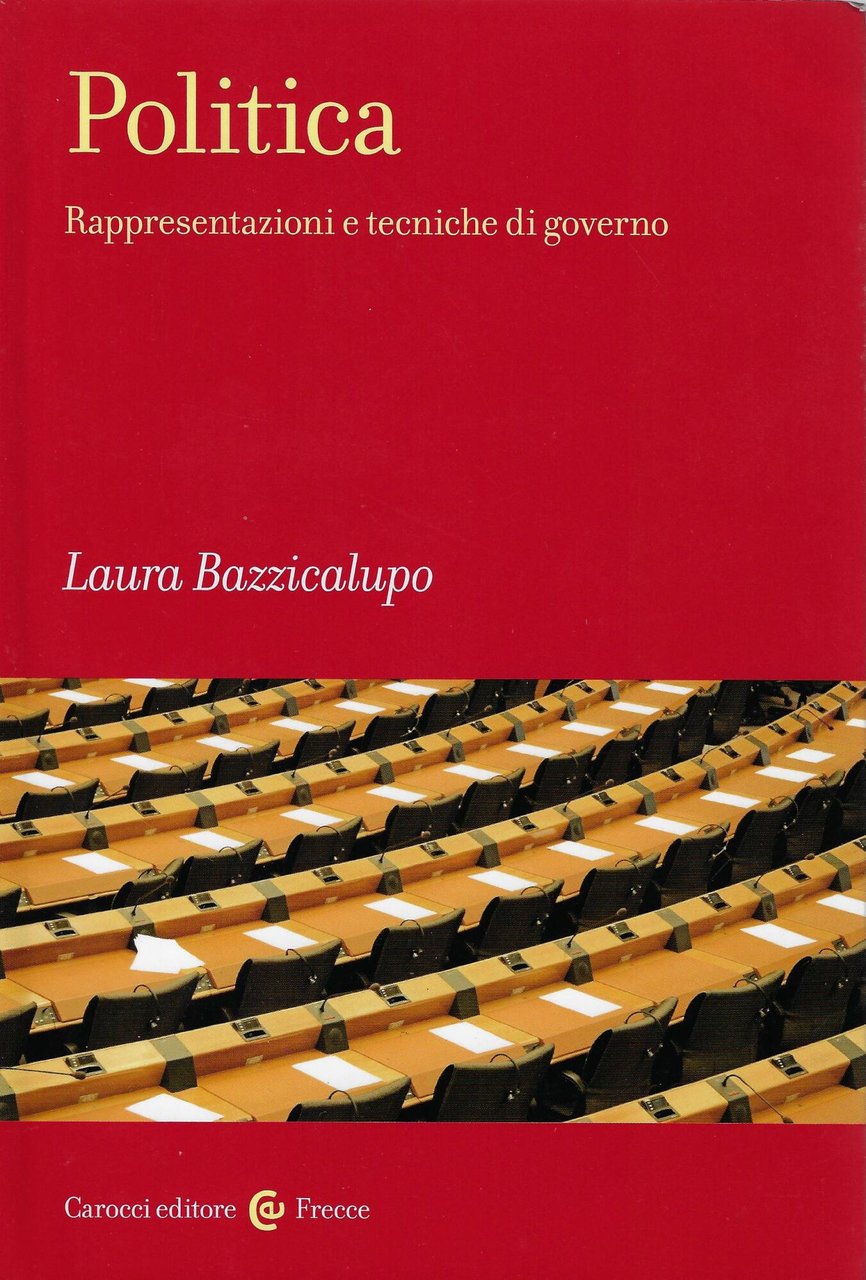 Politica. Rappresentazioni e tecniche di governo