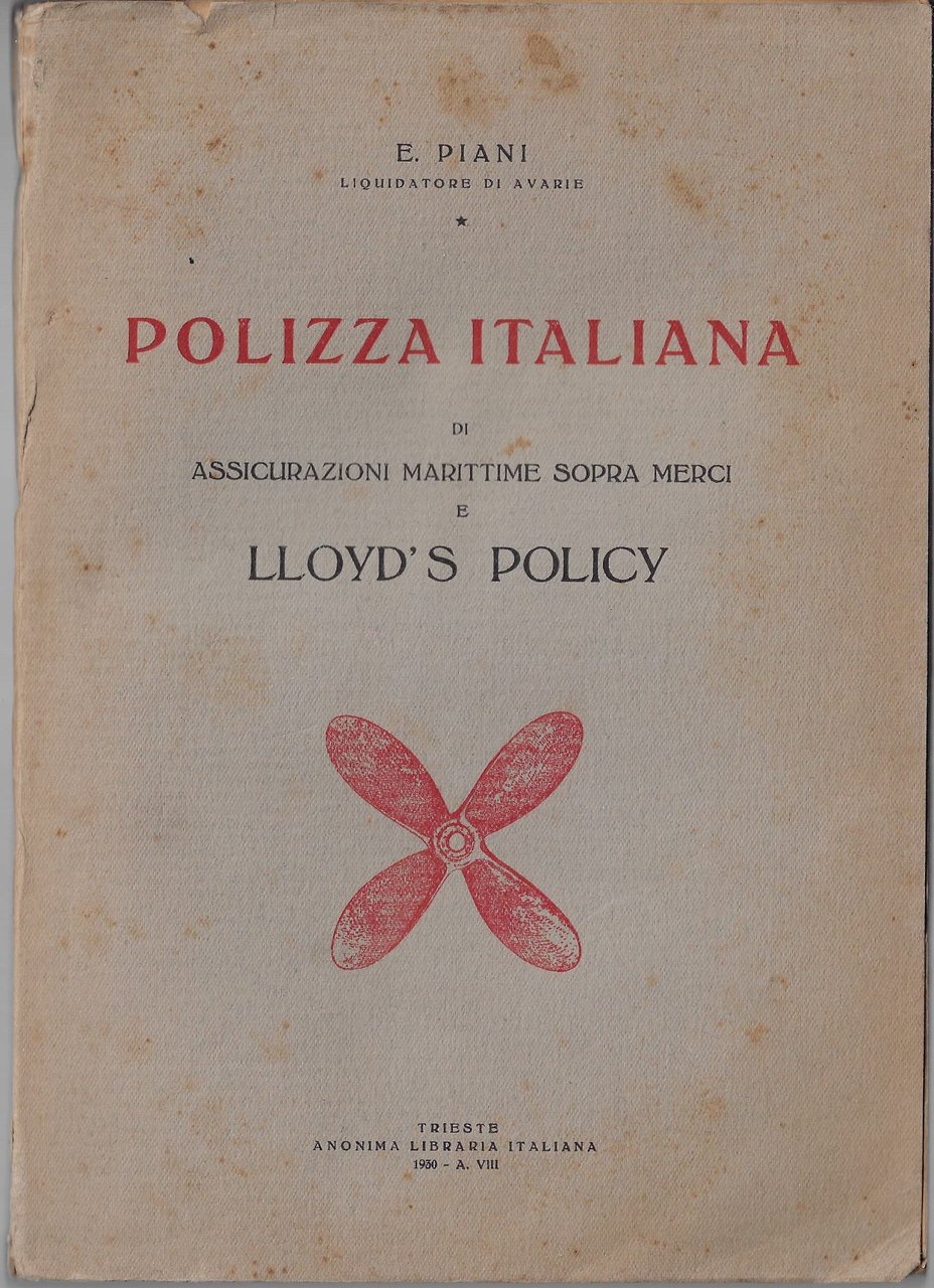 Polizza italiana di assicurazioni marittime sopra merci e lloyd's policy