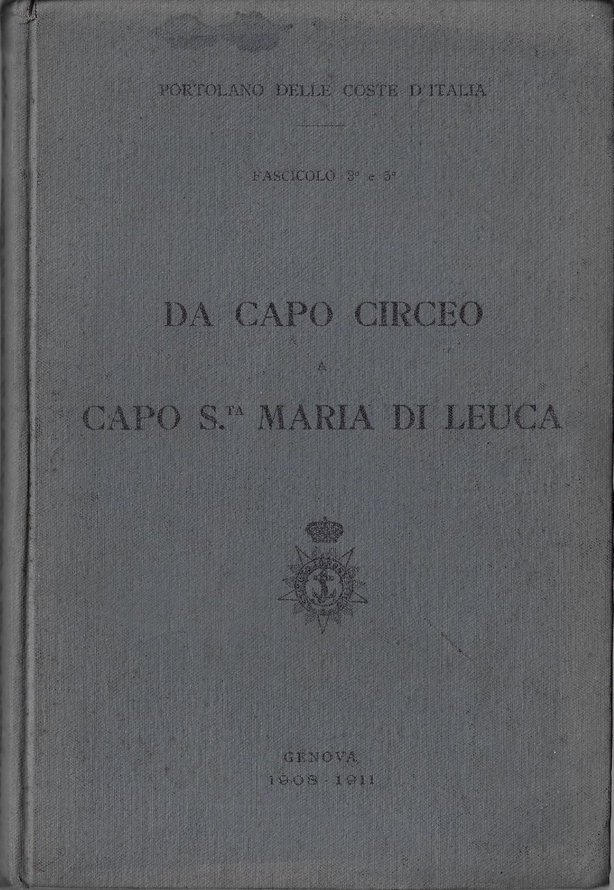 Portolano delle coste d'Italia: da Capo Circeo a Capo S.ta …