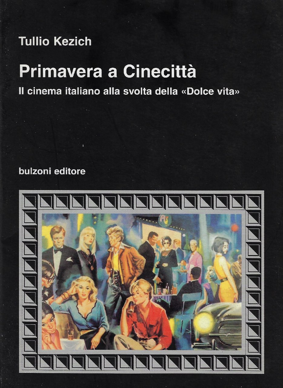 Primavera a Cinecittà : il cinema italiano alla svolta della …