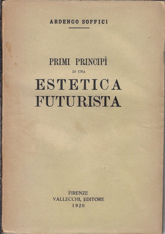 Primi principi di una estetica futurista