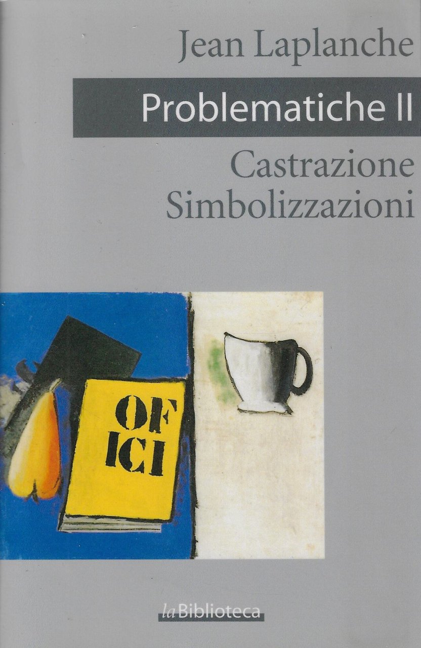 Problematiche 2: Castrazione ; Simbolizzazioni