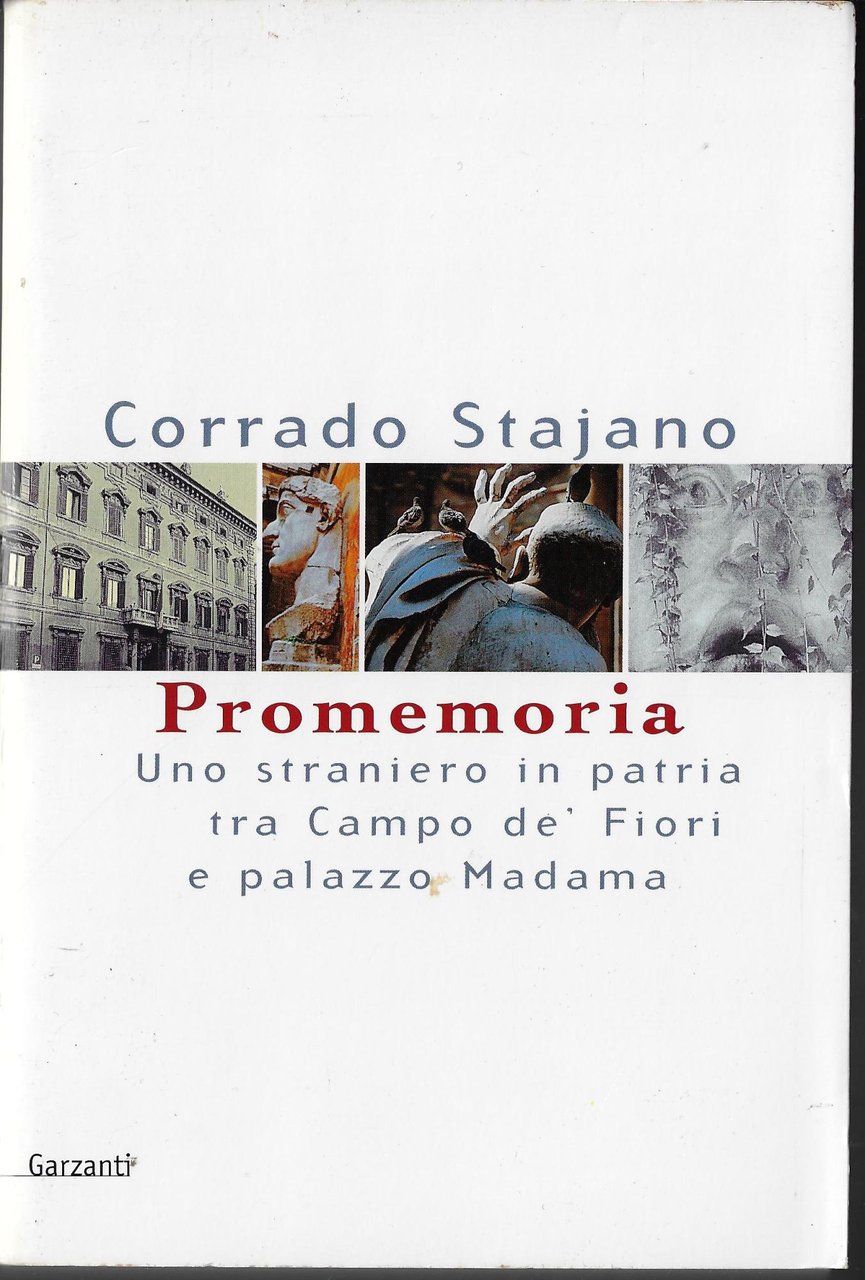 Promemoria. Uno straniero in patria tra Campo de' Fiori e …