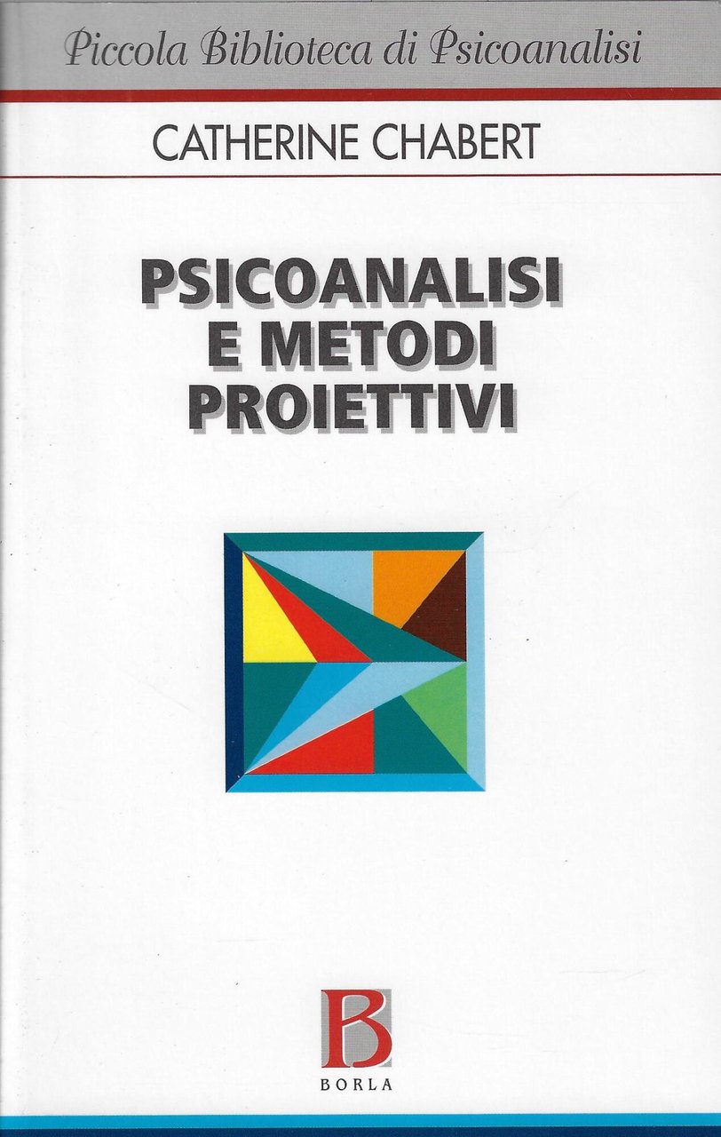 Psicoanalisi e metodi proiettivi