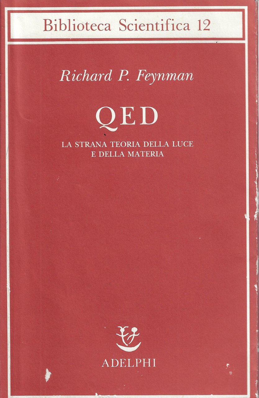 QED. La strana teoria della luce e della materia